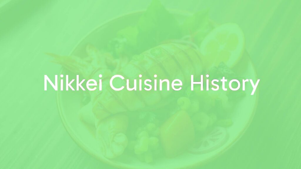 Nikkei Cuisine History