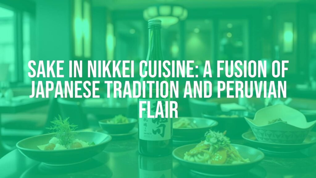 Elegant sake bottle on a table with Nikkei cuisine, fusion of Japanese and Peruvian dishes, warm lighting, sophisticated atmosphere, realistic.