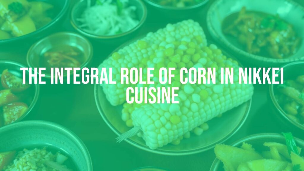 Golden and white corn kernels arranged artistically on a plate, surrounded by Japanese-Peruvian fusion dishes, vibrant and fresh, warm lighting, culinary photography style.