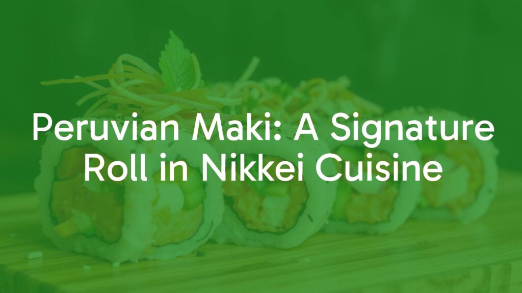 A beautifully presented Peruvian Maki roll with vibrant ingredients, artistic plating, Japanese-Peruvian fusion cuisine, high detail, appetizing.